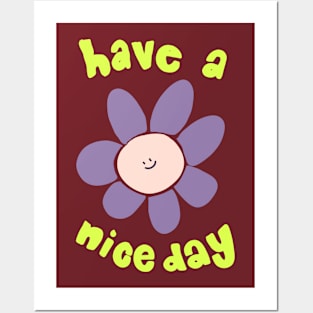 Have a Nice Day Posters and Art